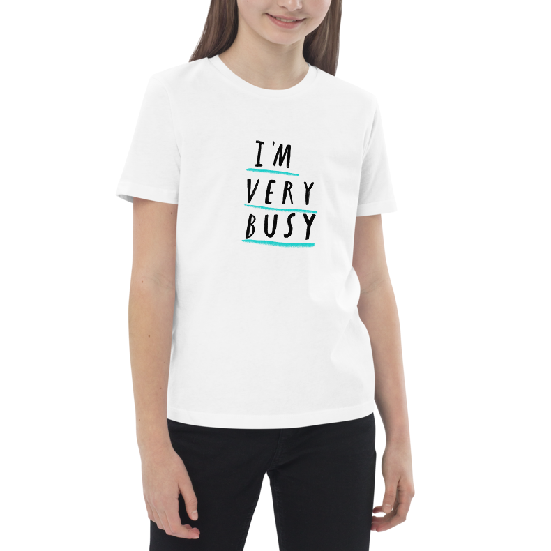 I'm Very Busy Printed organic T-shirt (Kids)
